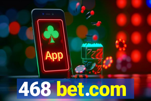 468 bet.com